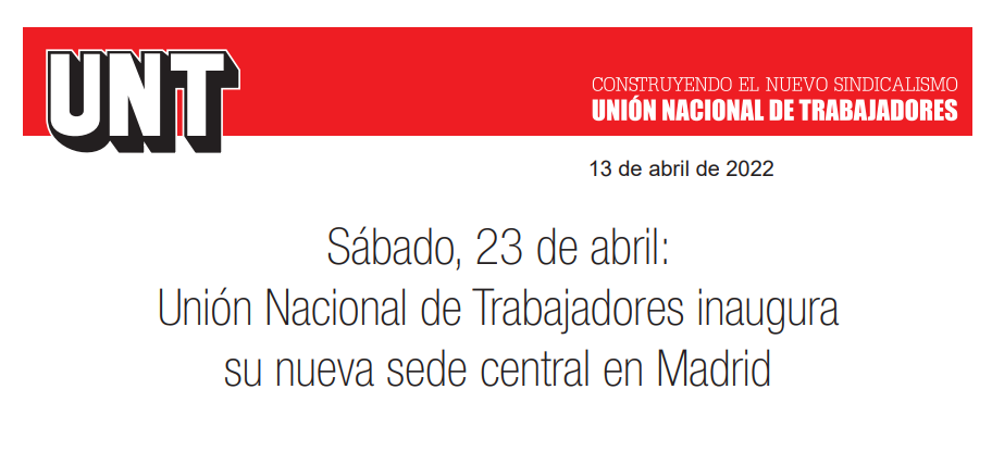 Unión Nacional de Trabajadores inaugura su nueva sede central en Madrid